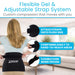 Flexible Gel & Adjustable Strap System