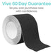 Vive 60 Day Guarantee, So you can purchase now with confidence