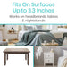 Fits On Surfaces Up to 3.3 Inches. Works on headboards, tables & nightstands